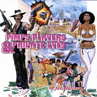 PimpsPlayers and Private Eyes